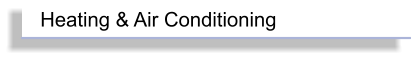 Heating & Air Conditioning
